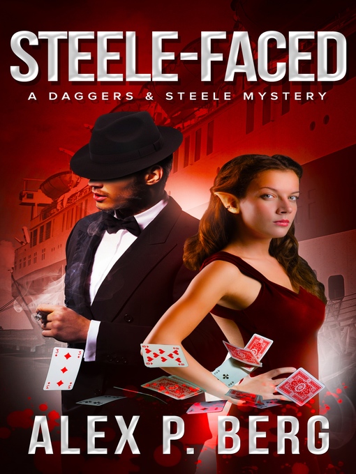 Title details for Steele-Faced by Alex P. Berg - Available